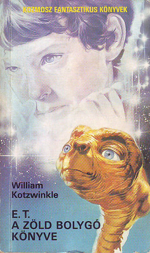 William Kotzwinkle - E.T. A zld bolyg knyve