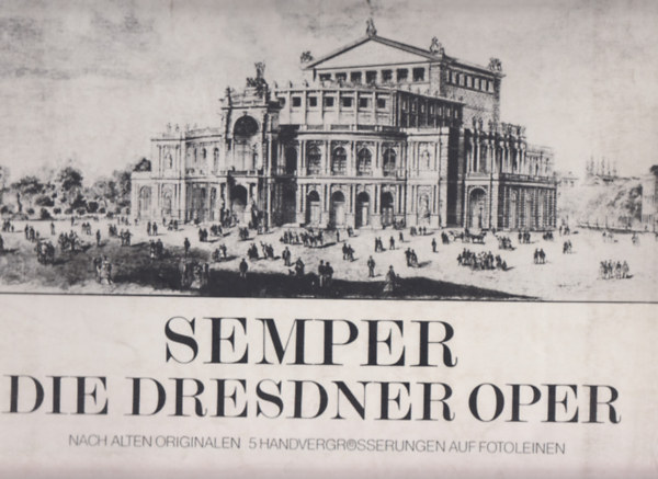 Semper Die Dresdner Oper