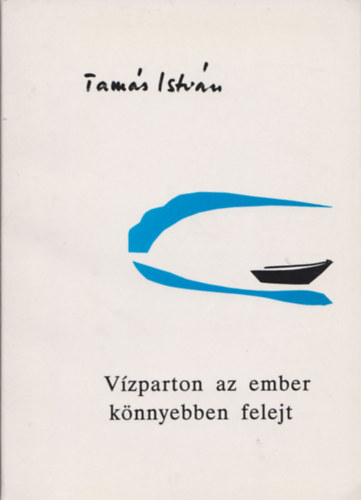 Tams Istvn - Vzparton az ember knnyebben felejt (Dediklt)