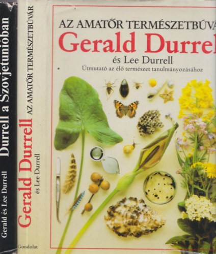 Gerald �s Lee Durrell - 2 db Gerald Durrell: Durrell a Szovjetuni�ban + Az amat�r term�szetb�v�r