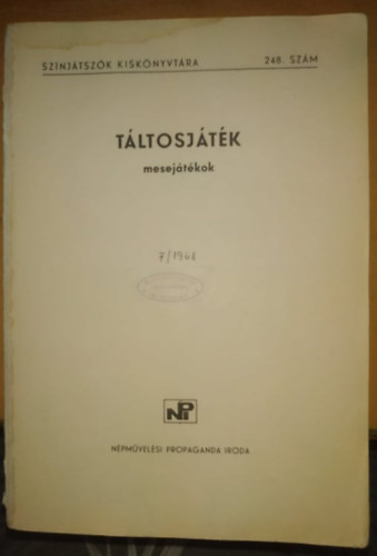 T�ltosj�t�k: mesej�t�kok (Sz�nj�tsz�k kisk�nyvt�ra 248. sz�m)