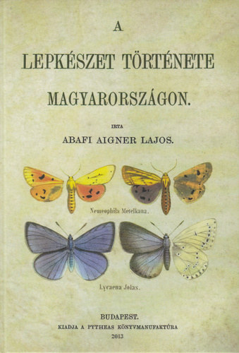 Abafi Aigner Lajos - A lepkszet trtnete Magyarorszgon