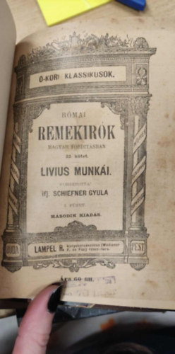 Titus Livius - Római remekírók magyar fordításban - Livius munkái 22. kötet