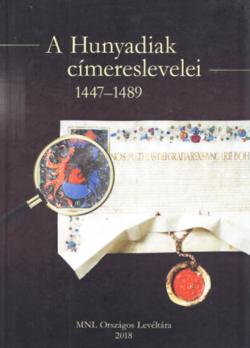 Avar Anton  (szerk.) - A Hunyadiak c�mereslevelei