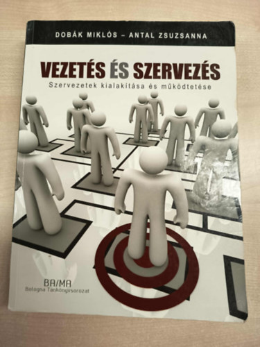 Antal Zsuzsanna; Dob�k Mikl�s - Vezet�s �s szervez�s