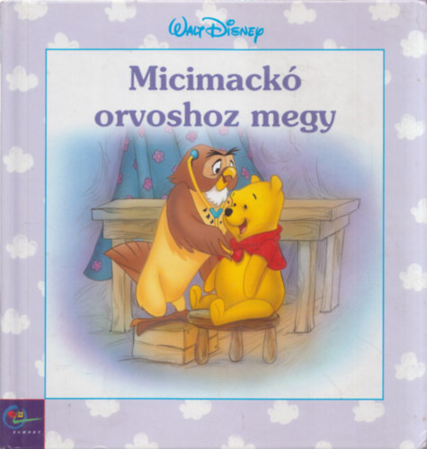Robbin Cuddy Kathleen W. Zoehfeld - Micimack� orvoshoz megy (Disney)