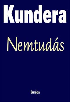 Milan Kundera - Nemtuds