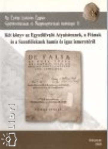 Moln�r B. Lehel Szerkeszt�: Kov�cs S�ndor - K�t k�nyv az Egyed�lval� Atyaistennek, a Fi�nak �s a Szentl�leknek hamis �s igaz ismeret�r�l