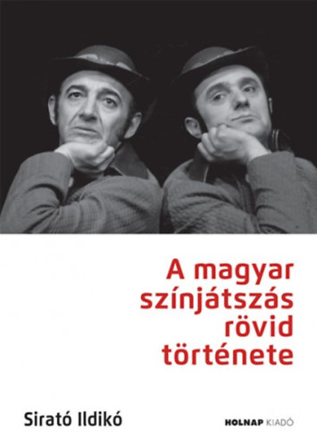 Sirat Ildik - A magyar sznjtszs rvid trtnete