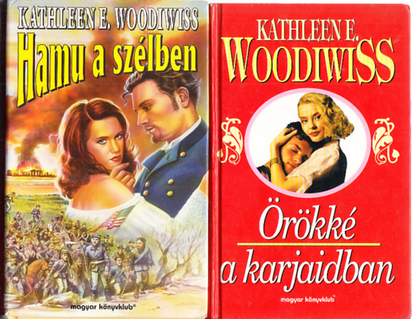 Kathleen E. Woodiwiss - rkk a karjaidban + Hamu a szlben