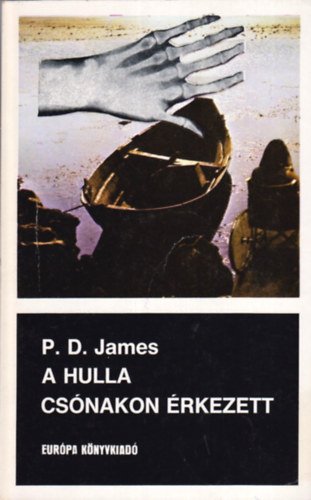 P. D. James - A hulla csónakon érkezett
