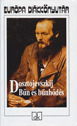 Fjodor Mihajlovics Dosztojevszkij - Bn s bnhds
