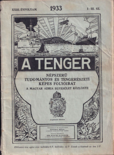 Gonda Bla (fszerk.) - A Tenger 1933 XXIII. vfolyam I-III.sz. (Npszer Tudomnyos s Tengerszeti kpes folyirat)- egy fzetben