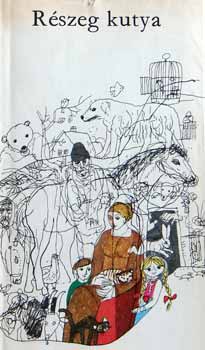 Ugrin Aranka-Vargha K. (szerk) - Részeg kutya (elbeszélések állatokról és emberekről)