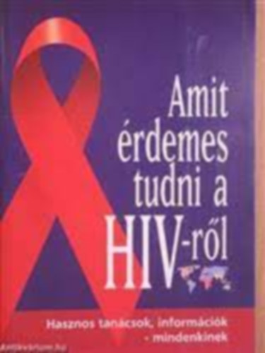 Lacz Zoltn - Amit rdemes tudni a HIV-rl