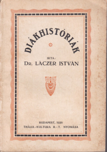 Dr. Láczer István - Diákhistóriák