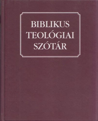 Xavier Léon-Dufour - Biblikus teológiai szótár - 2009