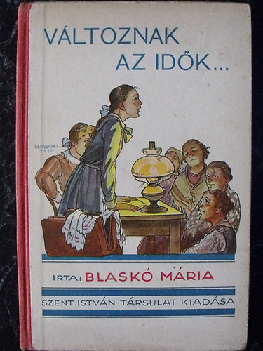Blask� M�ria - V�ltoznak az id�k...