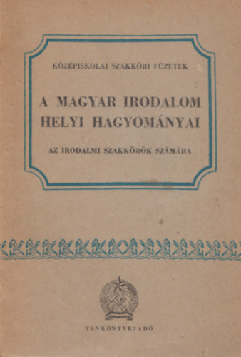 Vargha Balzs  (szerk.) - A magyar irodalom helyi hagyomnyai