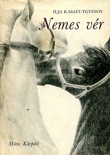 Ilja Kasafutgyinov - Nemes v�r
