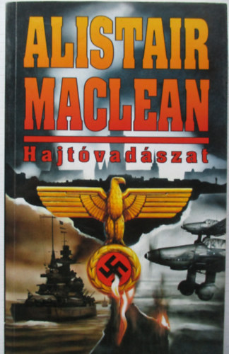 Alistair MacLean - Hajtvadszat
