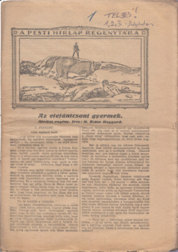 H. Rider Haggard - Az elefántcsont gyermek - A pesti hirlap regénytára (2 folytatásban, teljes mű)