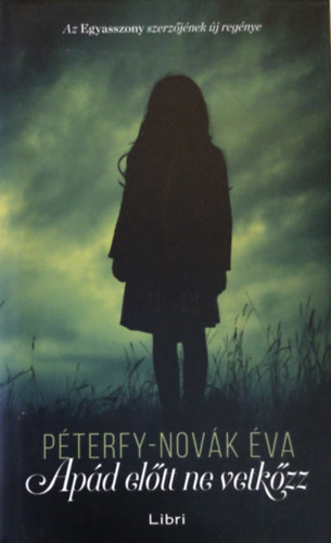 P�terfy-Nov�k �va - Ap�d el�tt ne vetk�zz