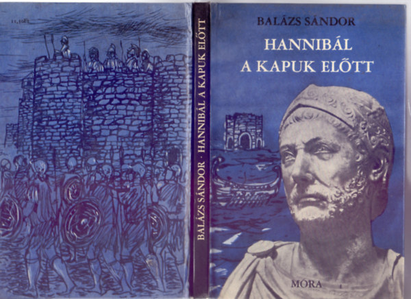 Bal�zs S�ndor - Hannib�l a kapuk el�tt (Nagy emberek �lete - Boz�ky M�ria illusztr�ci�ival)