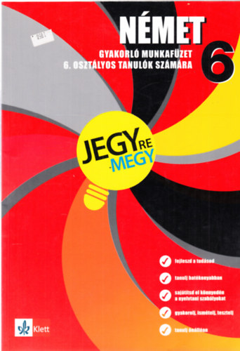 N�met gyakorl� munkaf�zet 6. oszt�lyos tanul�k sz�m�ra - Jegyre megy
