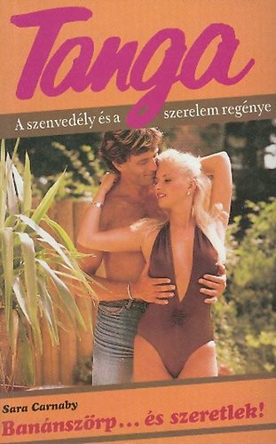 Sara Carnaby - Banánszörp...és szeretlek!  (Tanga)