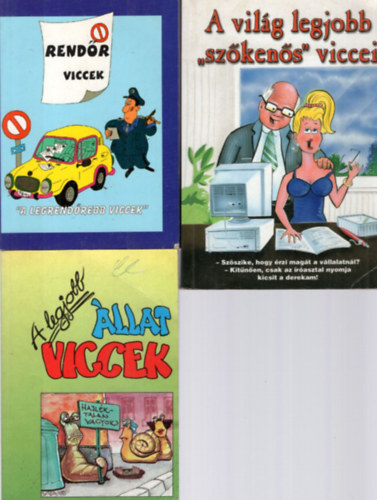 Berényi Konrád Moré Ákos (összeállította) - 3 db vicc könyv: A legjobb állat viccek + Rendőr viccek - "A legrendőrebb viccek" + A világ legjobb "szőkenős" viccei