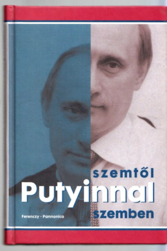 N. Gevorkjan . N. Tyimakova . A. Kolesznyikov - Szemtl szemben Putyinnal