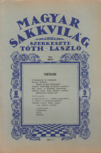 T�th L�szl�  (szerk.) - Magyar Sakkvil�g 1944 J�nius