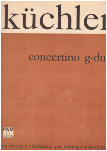 Ferdynand K�chler - Concertino G-dur op. 11 (na skrzypce i fortepian: heged�re �s zongor�ra)