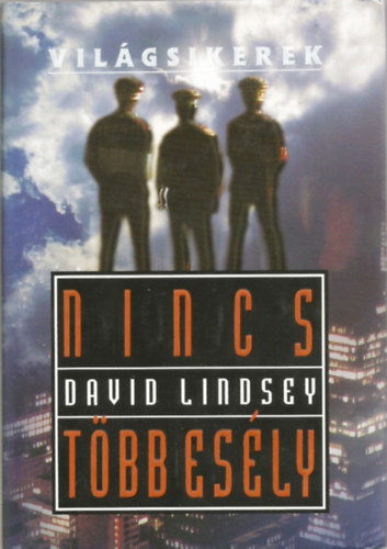 David Lindsey - Nincs t�bb es�ly