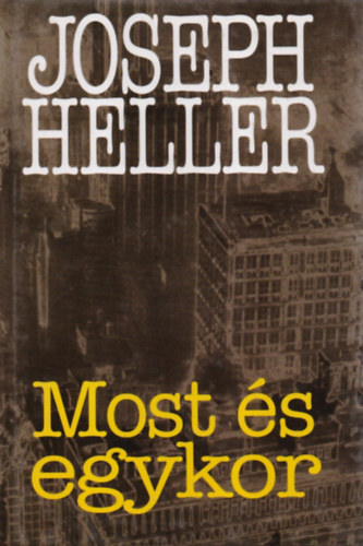 Joseph Heller - Most �s egykor