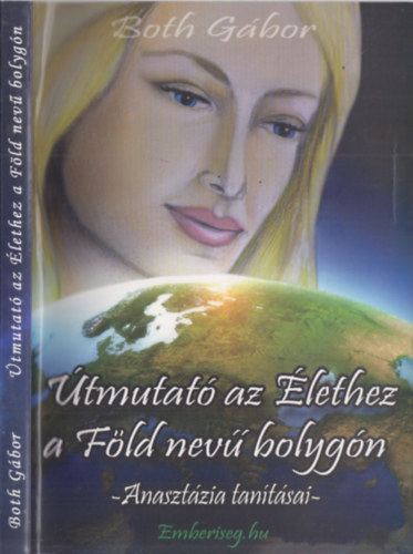 Both Gbor - tmutat az lethez a Fld nev bolygn