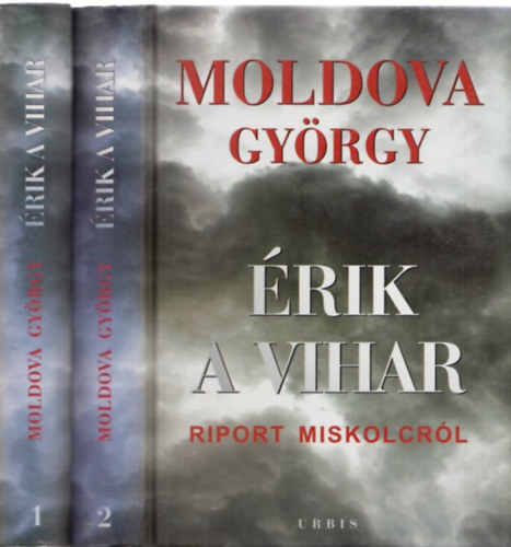 Moldova Gyrgy - rik a vihar - Riport Miskolcrl I-II.