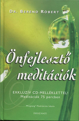 Dr. Berend Rbert - nfejleszt meditcik
