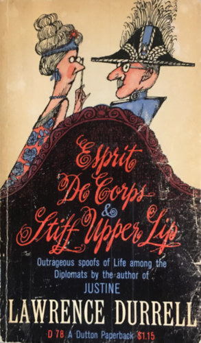 Lawrence Durell - Esprit De Corps & Stiff Upper Lip