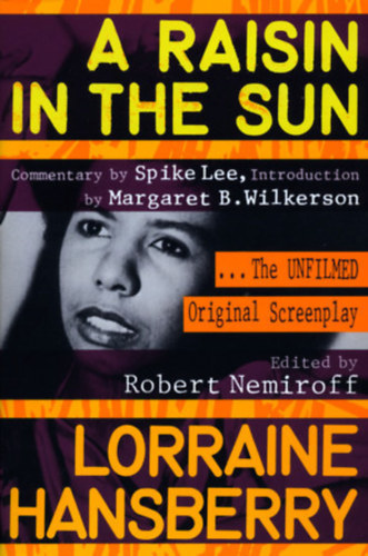 Hansberry Lorraine - A Raisin in the Sun