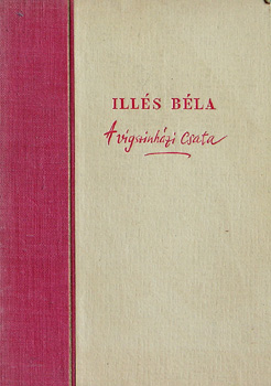 Illés Béla - A vígszinházi csata