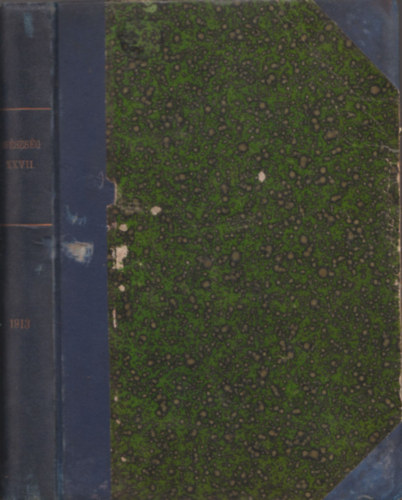 Dalmady Zolt�n; Lobmayer G�za dr. - Eg�szs�g (foly�irat)- 1913. �vfolyam