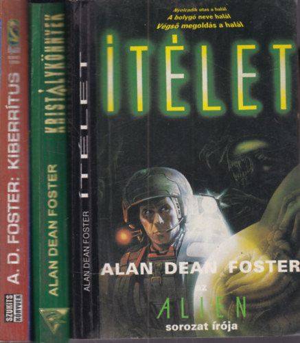 Alan Dean Foster - 3 db. sci-fi (Ítélet + Kristálykönnyek + Kiberrítus)