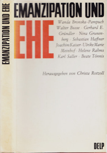 Christa Rotzoll - Emanzipation und Ehe