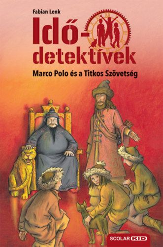 Fabian Lenk - Marco Polo s a Titkos Szvetsg - puhatbls - Iddetektvek 2.