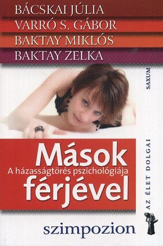 Varr S. Gbor; Baktay Zelka; Bcskai Jlia; Baktay Mikls - Msok frjvel