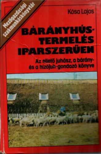Ksa Lajos - Brnyhstermels iparszeren-Az ellet juhsz, a brny s a...