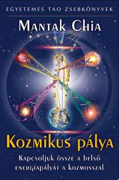 Mantak Chia - Kozmikus plya