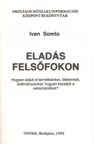 Somlo Ivan - Eladás Felsőfokon